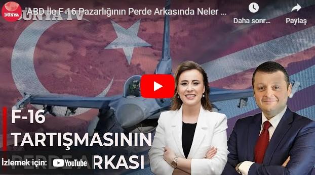 ABD İle F-16 Pazarlığının Perde Arkasında Neler Yaşandı? ABD Nasıl İkna Oldu?