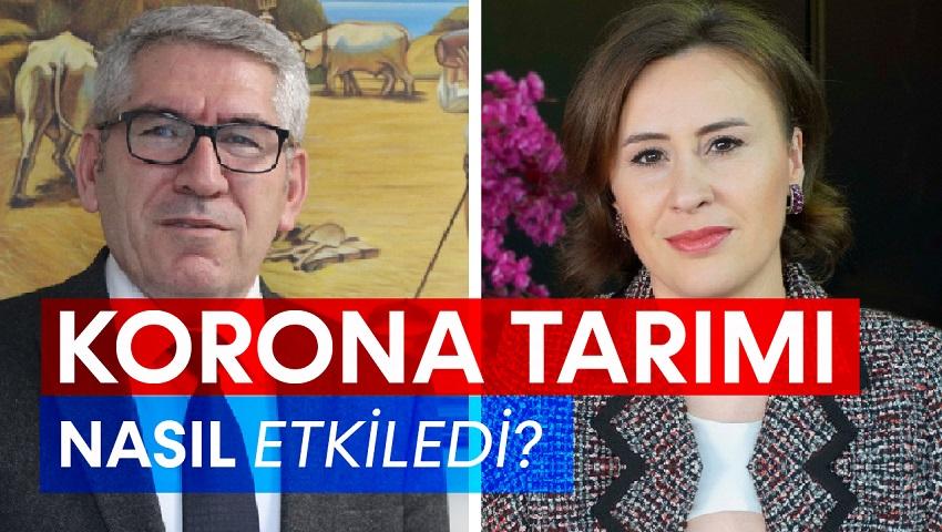 Korona Tarımı Vuracak mı? | Türkiye’de Gıda Üretimi Yeterli mi?